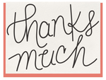 Thanks Much greeting card